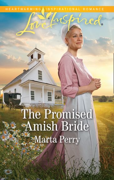 The Promised Amish Bride (Mills & Boon Love Inspired) (Brides of Lost Creek, Book 3) - Marta Perry