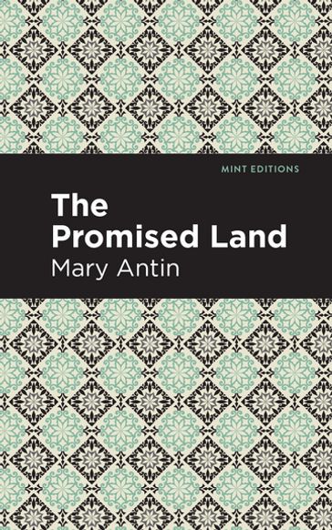 The Promised Land - Mary Antin - Mint Editions