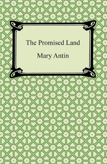 The Promised Land - Mary Antin