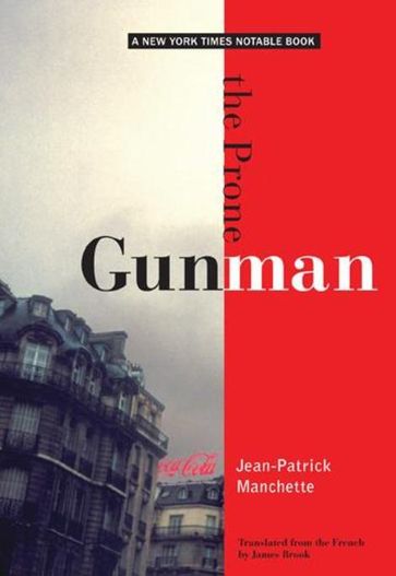 The Prone Gunman - Jean-Patrick Manchette