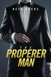 The Properer Man