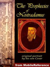 The Prophecies Of Nostradamus (Mobi Classics)
