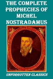 The Prophecies of Nostradamus