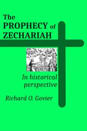 The Prophecy of Zechariah