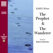 The Prophet,& The Wanderer