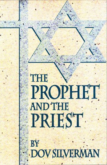 The Prophet and the Priest - Dov Silverman