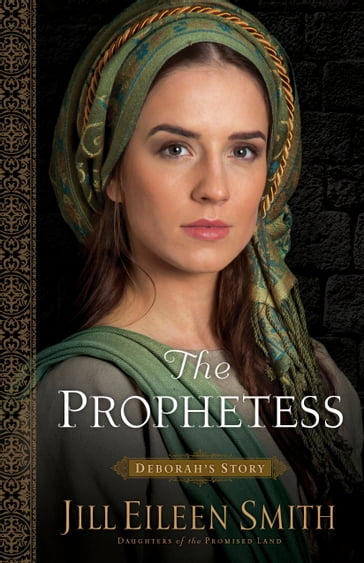The Prophetess (Daughters of the Promised Land Book #2) - Jill Eileen Smith
