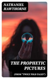 The Prophetic Pictures (From 