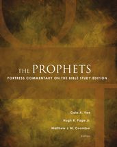 The Prophets: Fortress Commentary on the Bible, Study Edition