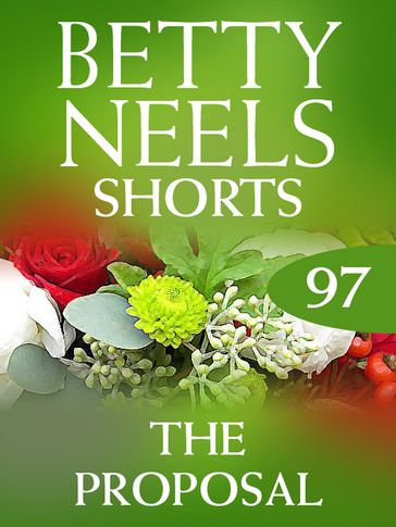 The Proposal (Betty Neels Collection, Book 97) - Betty Neels