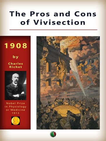 The Pros and Cons of Vivisection - Charles Richet