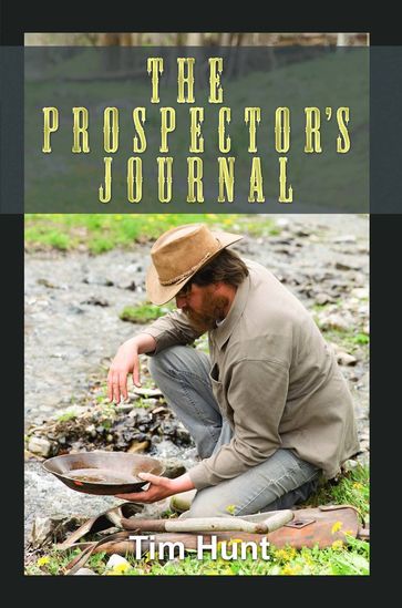 The Prospector's Journal - Tim Hunt