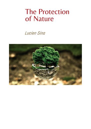 The Protection of Nature - Lucien Sina