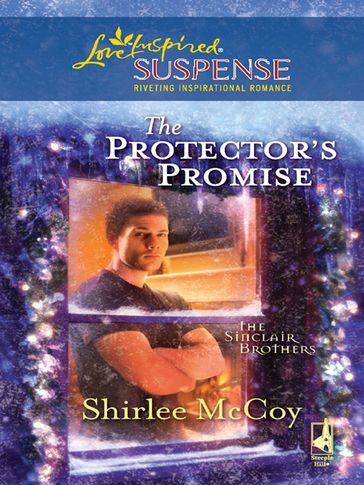 The Protector's Promise (Mills & Boon Love Inspired) (The Sinclair Brothers, Book 2) - Shirlee McCoy