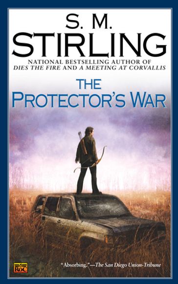 The Protector's War - S. M. Stirling