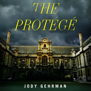 The Protégé - Jody Gehrman