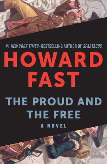 The Proud and the Free - Howard Fast