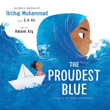 The Proudest Blue - Ibtihaj Muhammad
