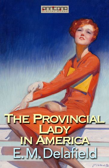 The Provincial Lady in America - E. M. Delafield