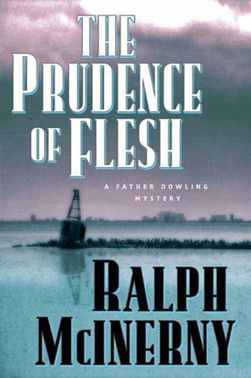The Prudence of the Flesh - Ralph McInerny