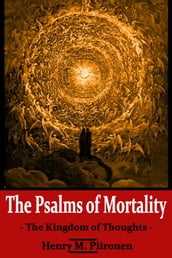 The Psalms of Mortality: The Kingdom of Thoughts