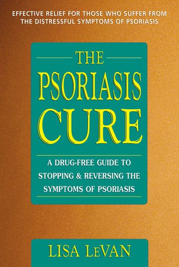 The Psoriasis Cure - Lisa LeVan