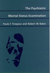 The Psychiatric Mental Status Examination