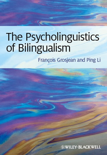 The Psycholinguistics of Bilingualism - François Grosjean - Ping Li