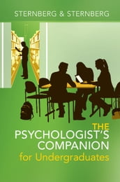 The Psychologist s Companion for Undergraduates