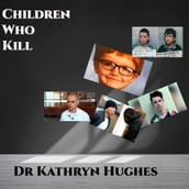 The Psychology Of Children Who Kill