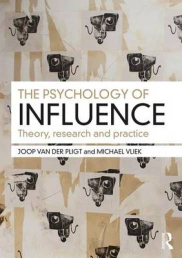 The Psychology of Influence - Joop Pligt - Michael Vliek