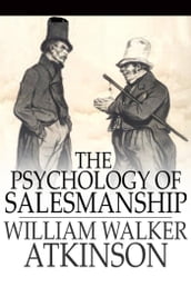 The Psychology of Salesmanship