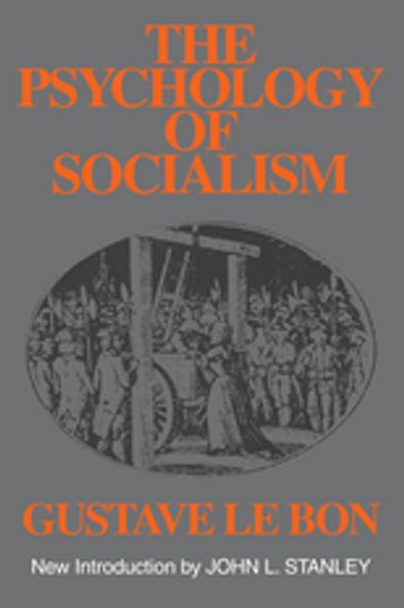 The Psychology of Socialism - Gustave Le Bon