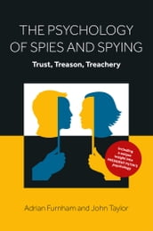 The Psychology of Spies and Spying