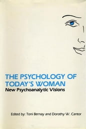 The Psychology of Today s Woman