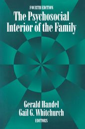 The Psychosocial Interior of the Family