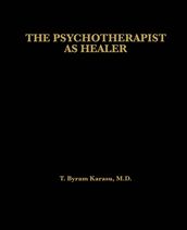 The Psychotherapist as Healer