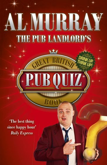 The Pub Landlord's Great British Pub Quiz Book - Al Murray