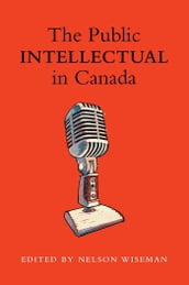 The Public intellectual in Canada