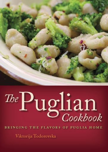 The Puglian Cookbook - Viktorija Todorovska