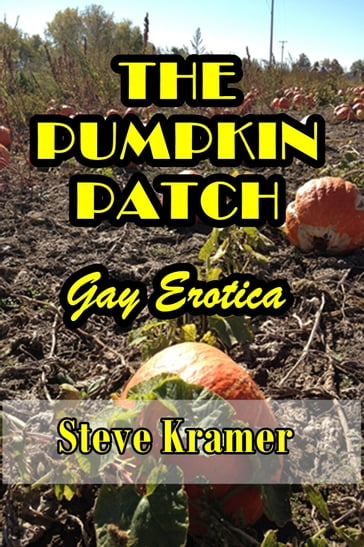 The Pumpkin Patch - Steve Kramer