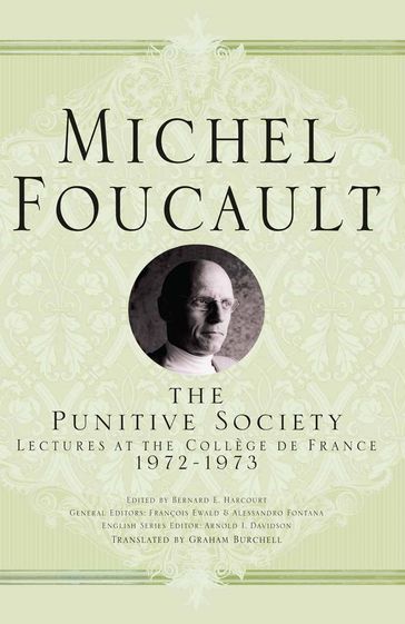 The Punitive Society - Michel Foucault