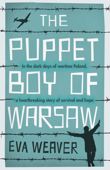 The Puppet Boy of Warsaw - Eva Weaver