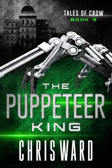 The Puppeteer King - Chris Ward