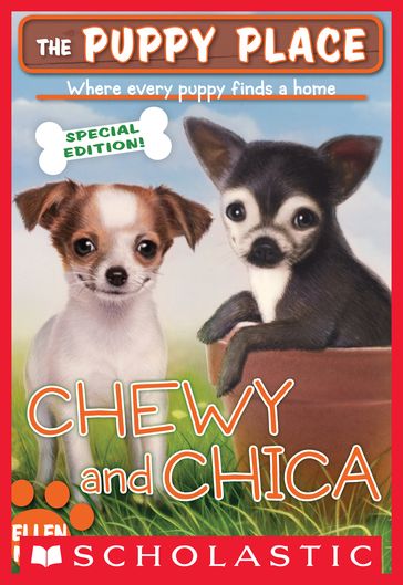 The Puppy Place Special Edition: Chewy and Chica - Ellen Miles