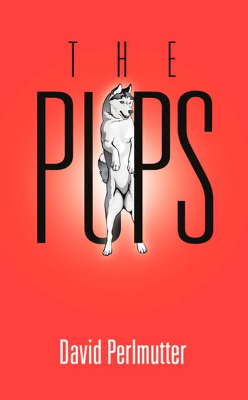 The Pups - David Perlmutter