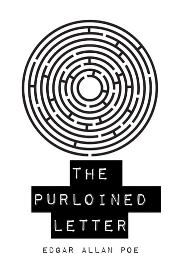 The Purloined Letter - Edgar Allan Poe