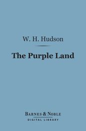 The Purple Land (Barnes & Noble Digital Library)