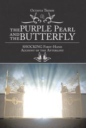 The Purple Pearl and the Butterfly