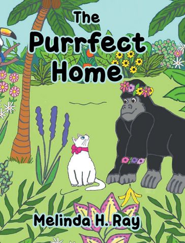 The Purrfect Home - Melinda H. Ray